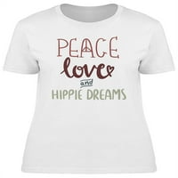 Mir Love Hippie Dreams Majica Žene -Image by Shutterstock, Ženska X-velika