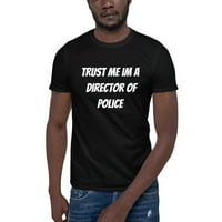 Vjerujte Mi Im Direktor Policije Kratki Rukav Pamuk T-Shirt Od Undefined Gifts